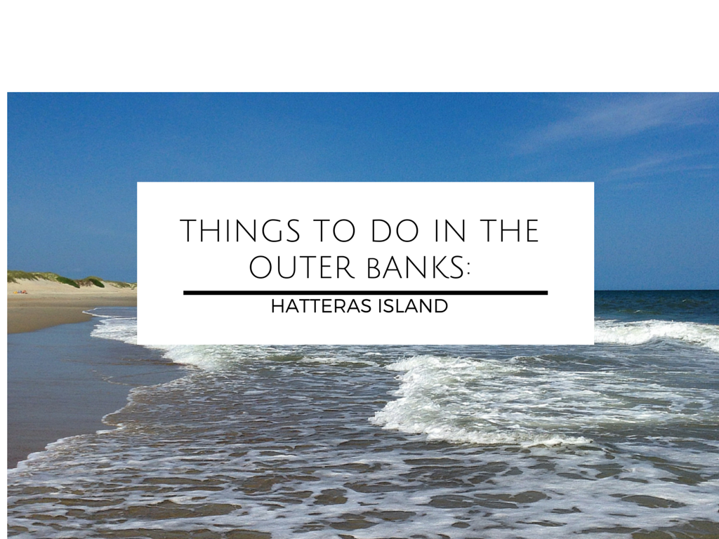 Things-to-do-in-the-outer-banks-Hatteras-Island